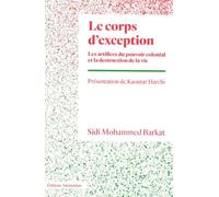Sidi Mohammed Barkat – Le corps d'exception – Poche – Essai