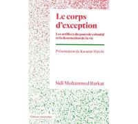 Sidi Mohammed Barkat – Le corps d'exception – Poche – Essai