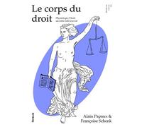 Le corps du droit - Physiologie / Droit: un entre (déc)ouvert - Françoise Schenk - In Folio - broché - Essai
