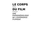 Le corps du film: Une phénoménologie de l'expérience filmique