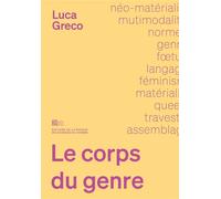 Le corps du genre - Luca Greco - Maison Des Sciences De L'homme - broché - Essai