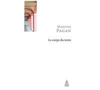 Le Corps Du Texte - Linguistique Et Psychanalyse Au Risque De La Philologie