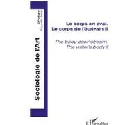 Paul Dirkx – Le corps en aval – Le corps de l'écrivain II – Broché