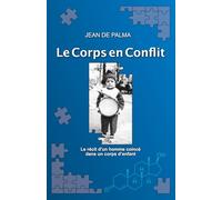 Le corps en conflit: Le récit d'un homme coincé dans un corps d'enfant