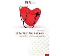 Le Corps en tant que signe Jaqueline Ferreira (Auteur)