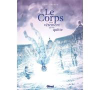 Le Corps est un vêtement que l'on quitte