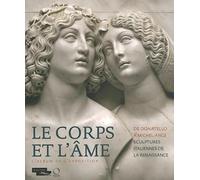 LE CORPS ET L AME - ALBUM DE L EXPOSITION