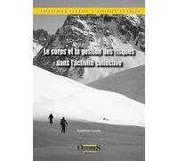 Le corps et la gestion des risques dans l'activité collective