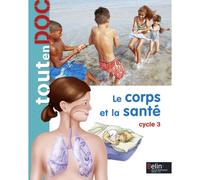 Le corps et la santé: cycle 3