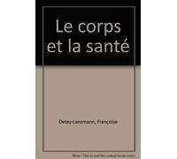 Le corps et la santé