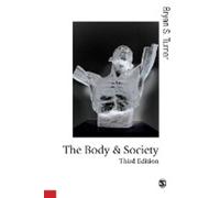 Le corps et la société : Explorations de la théorie sociale