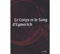 Le corps et le sang d'Eymerich Valerio Evangelisti (Auteur), Serge Quadruppani (Traduction)