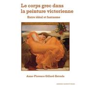 Le Corps grec dans la peinture victorienne: Entre idéal et fantasme
