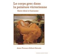 Le Corps grec dans la peinture victorienne: Entre idéal et fantasme