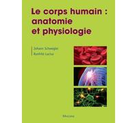 LE CORPS HUMAIN : ANATOMIE ET PHYSIOLOGIE