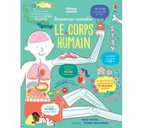 Le corps humain - Découvrons ensemble Rosie Dickins (Auteur), Océane Mecklenberg (Illustration), Emily Barden (Conception couverture ou illustration), Zoe Wray (Conception couverture ou illustration),