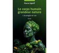 Le corps humain grandeur nature Pierre Egloff (Auteur)