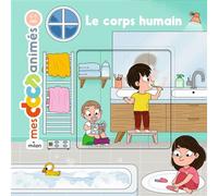 Stéphanie Ledu, Stéphane Frattini – Le corps humain – Document jeunesse dès 3 ans – Cartonné
