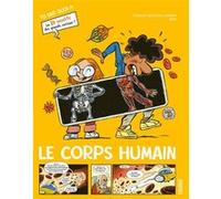Le corps humain Thibault Guichon (Auteur), Andy Bob (Illustration)