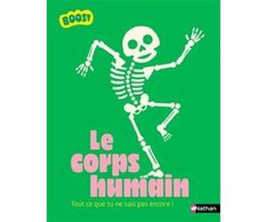 Le corps humain - Tout ce que tu ne sais pas encore David Marchand (Auteur), Guillaume Prévot (Auteur), Camille Debard (Illustration)