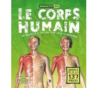 Le Corps Humain: Une maquette et un livre pour jouer et apprendre