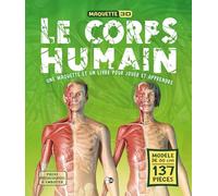 Le Corps Humain: Une maquette et un livre pour jouer et apprendre