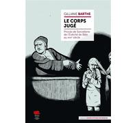 Le Corps Jugé Procès de Sorcellerie de l'Évêché de Bâle au XVIIe siècle - Gilliane Barthe - Alphil - broché - Essai
