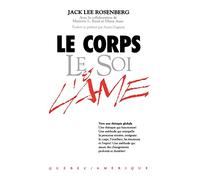 Le Corps Le Soi & L'Ame