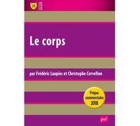 Le corps. Leçon philosophique Edition 2018 - Christophe Cervellon - Puf - broché - Scolaire / Universitaire