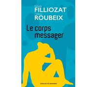 Le corps messager - Isabelle Filliozat - Les Carnets DDB - Poche - Guide