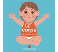 Le corps - Mon imagier animé - dès 1 an