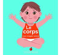 Le corps - Mon imagier animé - dès 1 an