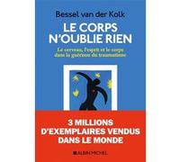Le Corps n'oublie rien Bassel Van der Kolk (Auteur), Aline Weill (Traduction), Yvane Wiart (Traduction)