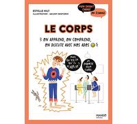Le corps On apprend, on comprend, on discute avec nos ados - Estelle Hilt - Mango - broché - Guide