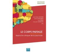 Le corps partagé Approche clinique de la psychose - Jean-Marie Gauthier - Eme Et Intercommunications - broché - Essai