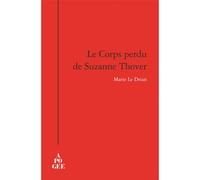 Le corps perdu de Suzanne Thover - Marie Drian - Apogee - broché - Roman