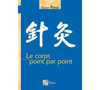 Le corps point par point - Gérard Athias - Pictorus Sarl - broché - Guide
