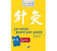 Le corps point par point Tome 2 - Gérard Athias - Gest - broché - Essai