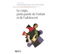 Le corps, porte-parole de l'enfant et de l'adolescent