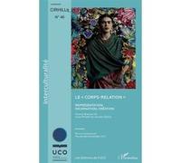 Le "corps-relation" Anne Pauzet (Auteur), Jennifer Kerzil (Auteur)
