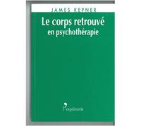Le corps retrouvé en psychothérapie