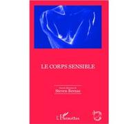 Le corps sensible Steven Bernas (Auteur)