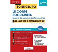 Le Corps - Solidarités - Epreuve De Questions Contemporaines - Concours Commun Des Iep - Edition 2025