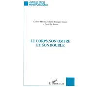 Le Corps, son ombre et son double