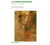 Le corps souffrant - Gérard Danou - Champ Vallon - broché - Livre
