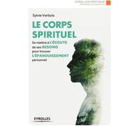 Le corps spirituel Sylvie Verbois (Auteur)