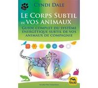 Le corps subtil de vos animaux Cyndi Dale (Auteur)