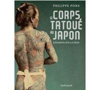 Le corps tatoué au Japon Philippe Pons (Auteur)