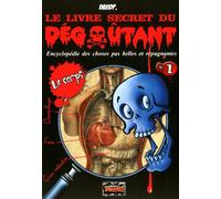 Le corps Tome 1 - le livre secret du dégoûtant