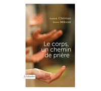 Le corps, un chemin de prière